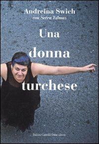 Una donna turchese - Andreina Switch,Serra Yilmaz - 5