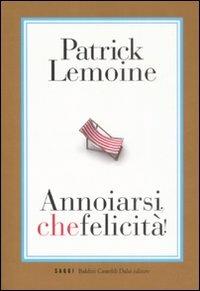 Annoiarsi, che felicità! - Patrick Lemoine - 5