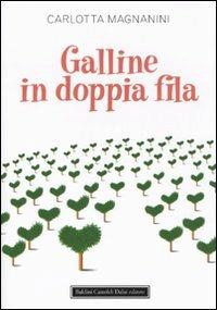 Galline in doppia fila - Carlotta Magnanini - copertina