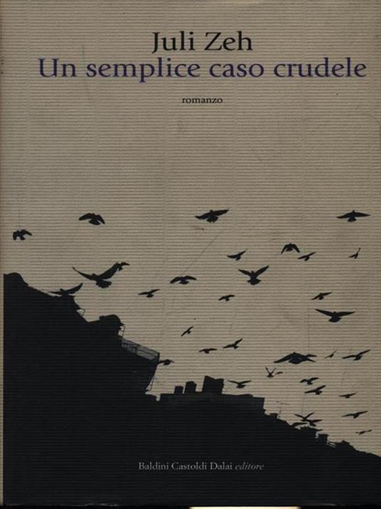 Un semplice caso crudele - Juli Zeh - 6