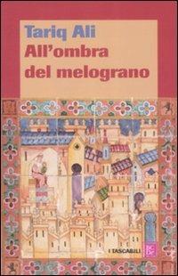 All'ombra del melograno - Tariq Ali - copertina