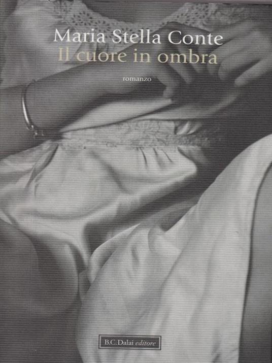 Il cuore in ombra - M. Stella Conte - 2