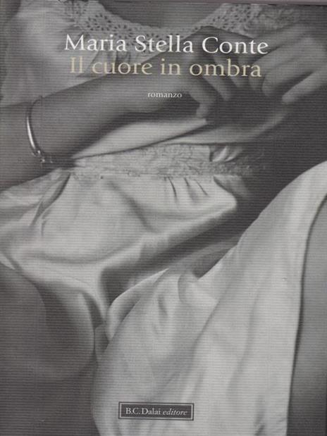 Il cuore in ombra - M. Stella Conte - 3