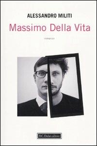 Massimo della vita - Alessandro Militi - 4