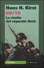 08/15. La rivolta del caporale Asch