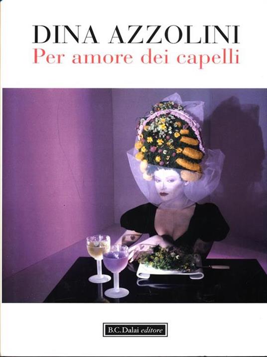 Per amore dei capelli - Dina Azzolini - 2