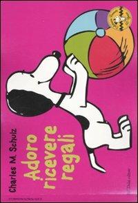 Adoro ricevere regali. Celebrate Peanuts 60 years. Vol. 13 - Charles M. Schulz - copertina