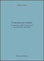 Comparare per scegliere. Le aspettative della comparazione tra globalismo e glocalismo