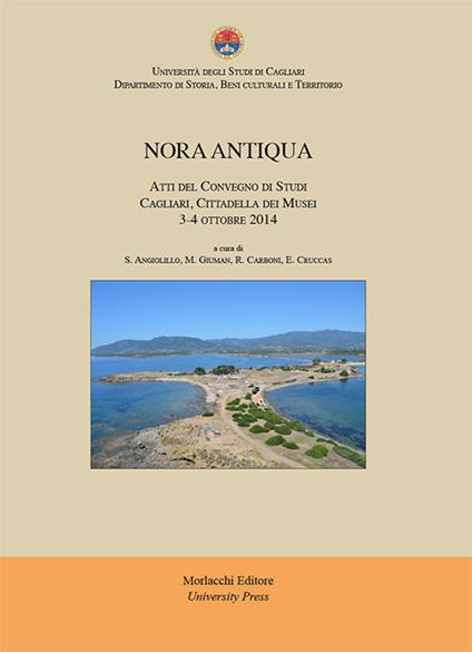 Nora antiqua. Atti del Convegno di Studi (Cagliari, 3-4 ottobre 2014) - copertina