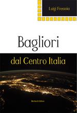 Bagliori dal Centro Italia