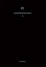CasermArcheologica (2017-2018). Vol. 1