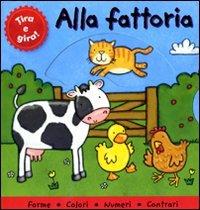 Alla fattoria. Tira e gira! - copertina