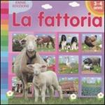 Fattoria. Ediz. illustrata