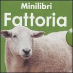 Minilibri fattoria: Versi degli animali-Trattori-Mucche-Uccelli della fattoria-Maiali-Pecore e capre. Ediz. illustrata