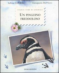 Un pinguino freddoloso. Ediz. illustrata - Sabina Colloredo - 6