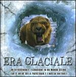 Era glaciale. Libro pop-up