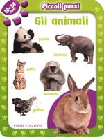 Piccoli passi. Gli animali. 18/24 mesi. Ediz. illustrata