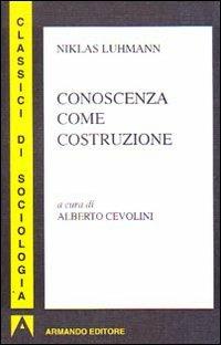 Conoscenza come costruzione - Niklas Luhmann - copertina