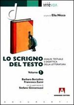 Lo scrigno del testo. Vol. 1: Analisi testuale e didattica della letteratura.