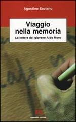 Viaggio nella memoria. La lettera del giovane Aldo Moro