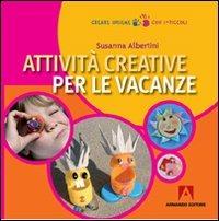 Attività creative per le vacanze - Susanna Albertini - copertina