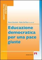 Educazione democratica per una pace «giusta»