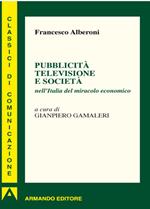 Pubblicità televisione e società nell'Italia del miracolo economico