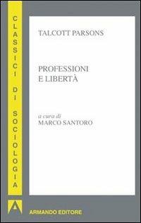 Professioni e libertà - Talcott Parsons - copertina