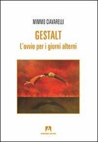 Gestalt. L'ovvio per i giorni alterni - Mimmo Ciavarelli - copertina