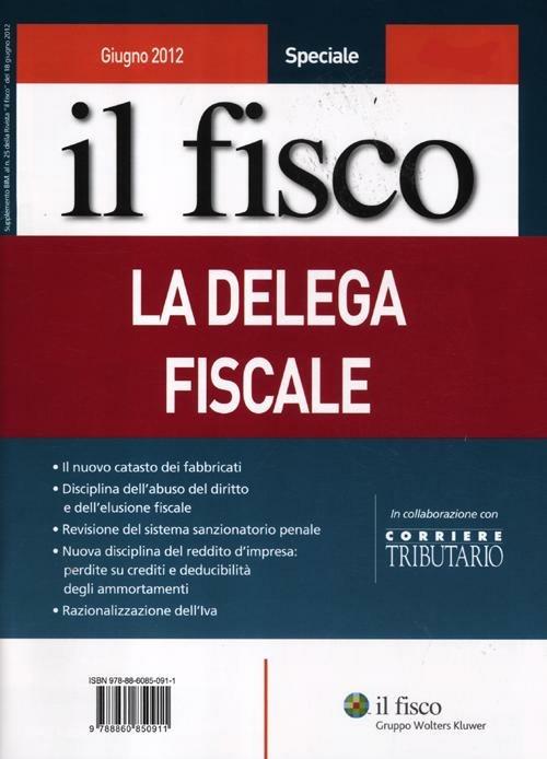 Il fisco. Giugno 2012. Speciale la delega fiscale - copertina