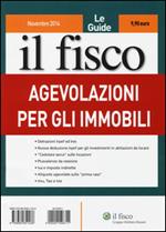 Le guide il fisco (2014). Vol. 11: Agevolazioni per gli immobili