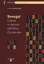 Senegal. Culture in divenire nell'Africa occidentale