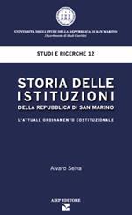 Storia delle istituzioni della Repubblica di San Marino. L'attuale ordinamento costituzionale