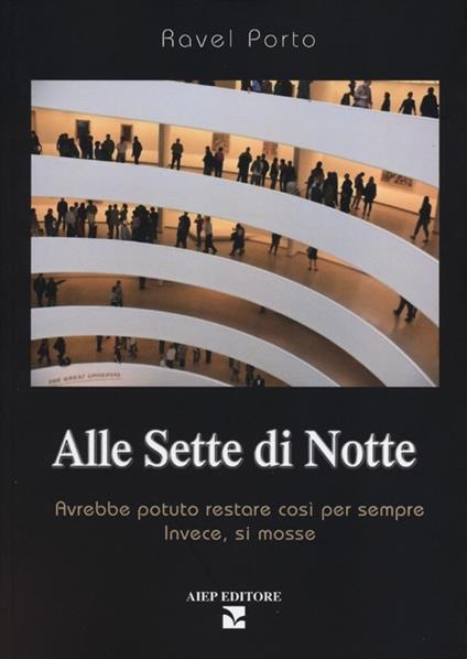 Alle sette di notte - Ravel Porto - copertina