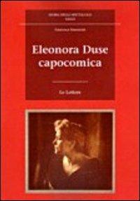 Eleonora Duse capocomica - Francesca Simoncini - copertina