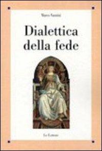 Dialettica della fede - Marco Vannini - copertina