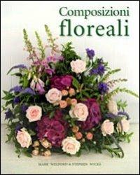 Composizioni floreali - Mark Welford,Stephen Wicks - 6