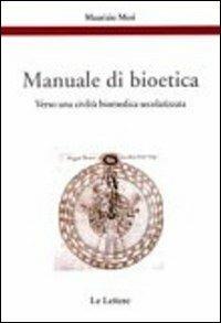 Manuale di bioetica. Verso una civiltà biomedica secolarizzata - Maurizio Mori - copertina