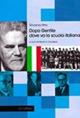 Dopo Gentile. Dove va la scuola italiana - Vincenzo Pirro - copertina