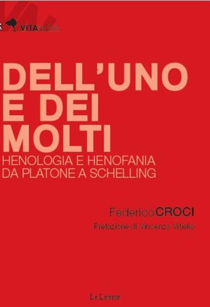 Dell'uno e dei molti. Henologia e henofania da Platone a Schelling - Federico Croci - copertina