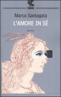 L' amore in sé - Marco Santagata - copertina