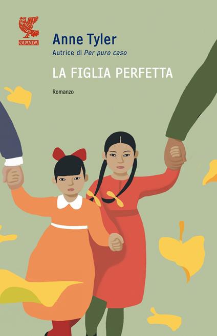 La figlia perfetta - Anne Tyler,Laura Pignatti - ebook