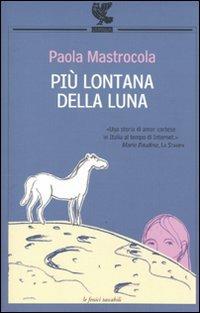 Più lontana della luna - Paola Mastrocola - copertina