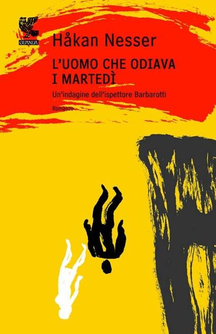 L' uomo che odiava i martedì - Håkan Nesser,Barbara Fagnoni - ebook