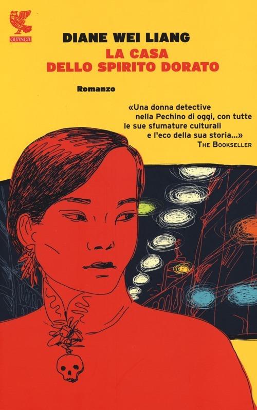 La Casa dello Spirito Dorato - Diane Wei Liang - copertina