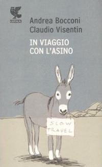 Viaggio con l'asino - Andrea Bocconi,Claudio Visentin - copertina