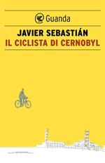 Il ciclista di Chernobyl