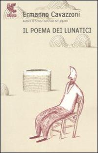 Il poema dei lunatici - Ermanno Cavazzoni - copertina