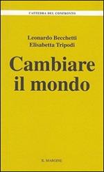 Cambiare il mondo