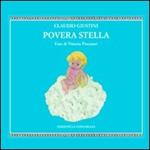 Povera stella. Ediz. illustrata